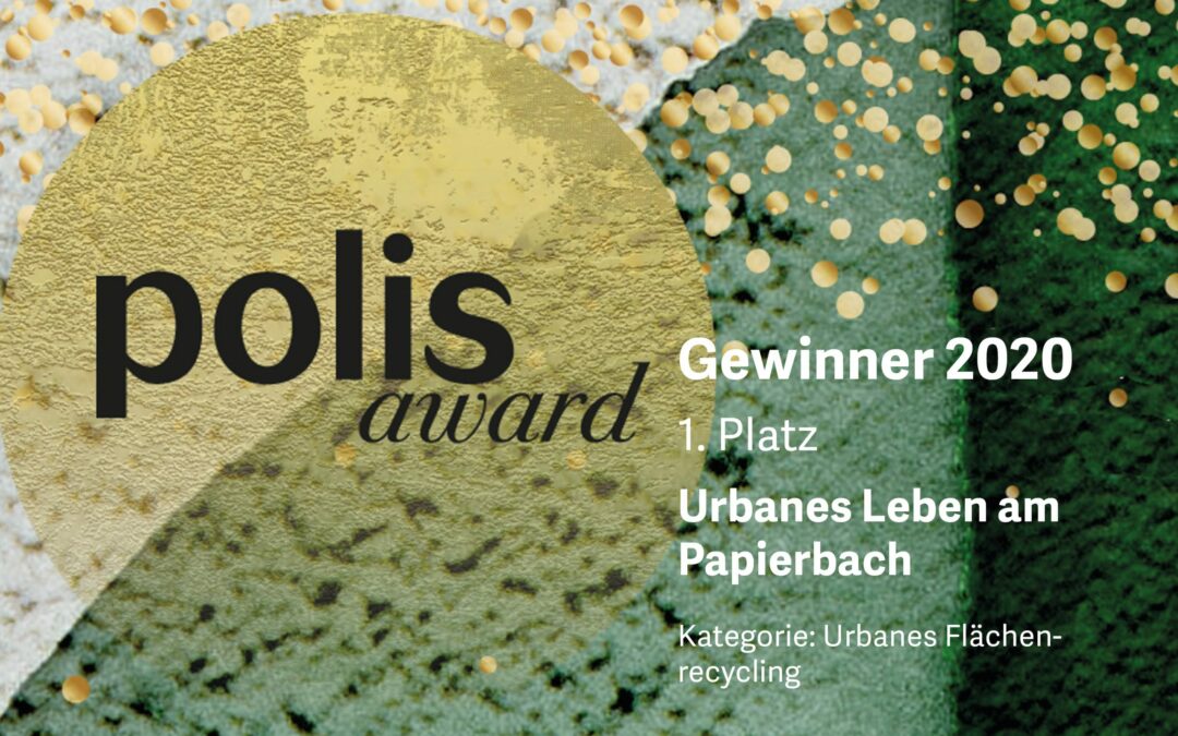 Ausgezeichnet! Platz 1 beim polis award für das Urbane leben am Papierbach